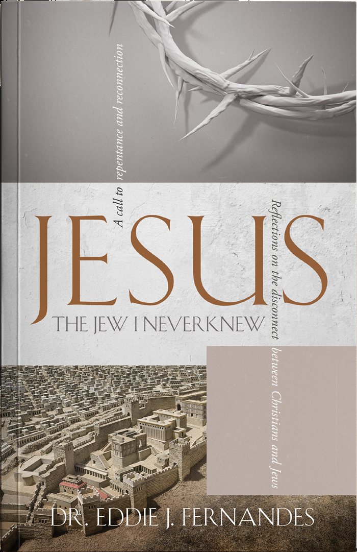 Jesus: The Jew I Never Knew